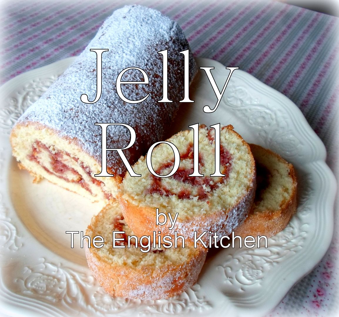 The English Kitchen Jelly Roll